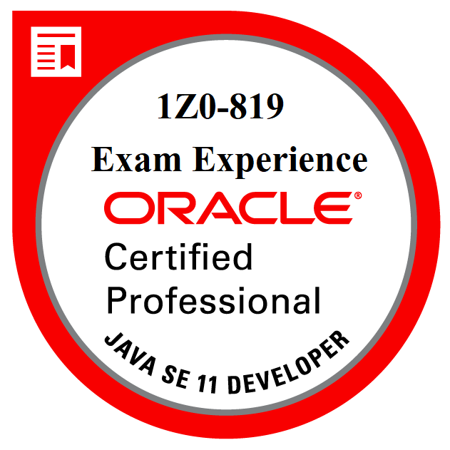 Java Certification 1Z0-819 Exam Experience